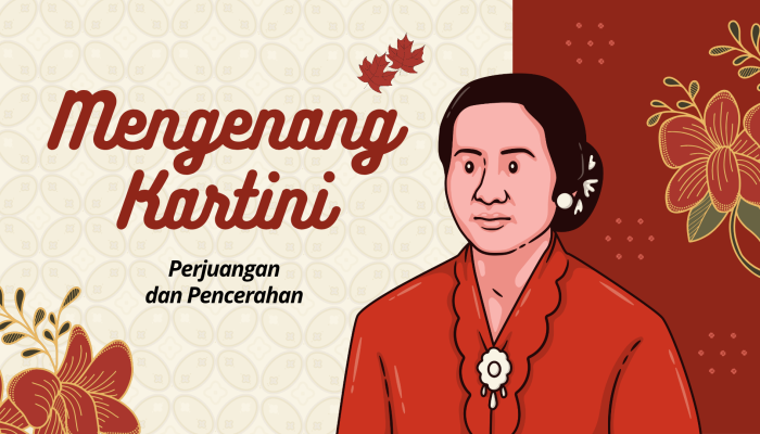 Mengenang Kartini: Perjuangan dan Pencerahan